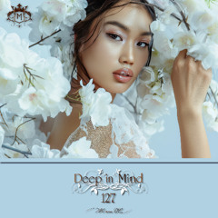 Deep in Mind Vol.127 By Manu DC