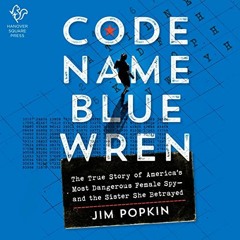 FREE KINDLE 🗃️ Code Name Blue Wren: The True Story of America's Most Dangerous Femal