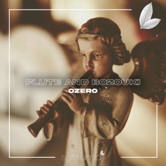 OzerO - Flute And Bozouki (Original Mix)