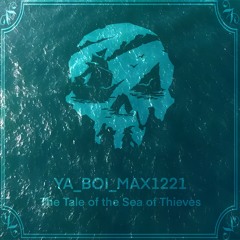 The Tale of the Sea of Thieves