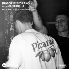 Ruggz b2b Drako with Mushkilla - 15 August 2025
