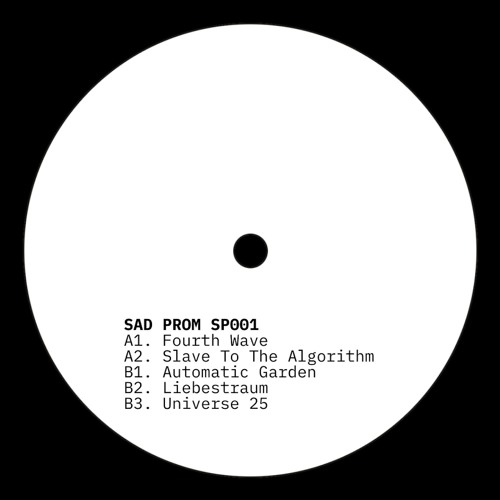 PREMIERE: SAD PROM - Slave To The Algorithm [SP001]