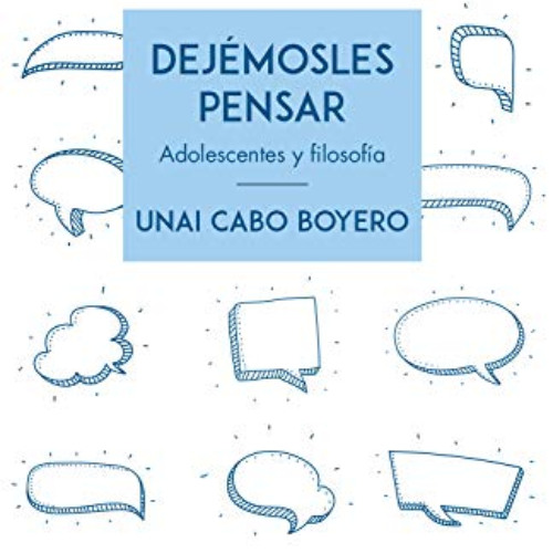 [Free] EBOOK 🗂️ Dejémosles pensar: Adolescentes y filosofía (Spanish Edition) by  Un