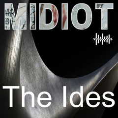 The Ides (Original Mix)