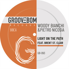 Woody Bianchi, Pietro Nicosia - Light On The Path (feat. Brent St. Clair) (Original Mix)