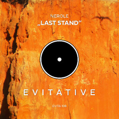 Nerole - Last Stand [EVITA108]