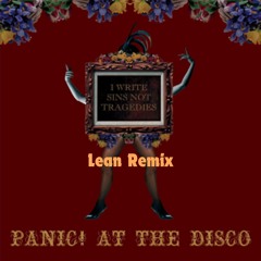 I Write Sins Not Tragedies (Lean Remix) PITCHED DOWN