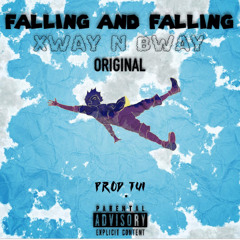 XWAYNBWAY - “ Falling And Falling ” (Original) Prod.Tui