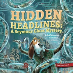 ⚡Audiobook🔥 Hidden Headlines: A Seymour Clues Mystery (Freedom Island)