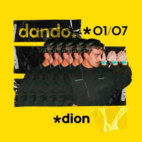 DION @ DANDO 01/07/23