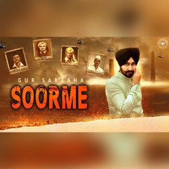 Soorme (ਸੂਰਮੇ) by Gur Sarabha | Latest Punjabi Patriotic Song 2020 |Shahid Bhagat Kartar Udham Singh