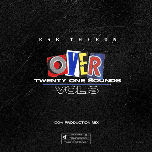 Over Twenty One Sounds Vol.3 (100% Production Mix) by Rae Theron