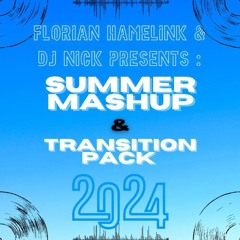[NL] Florian Hamelink & DJ Nick Summer Mashup & Transition Pack 2024 (20+ Tracks)