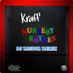 Kraff - Nursery Rhymes Remix