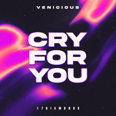 Venicious - Cry For You (Techno Mix)