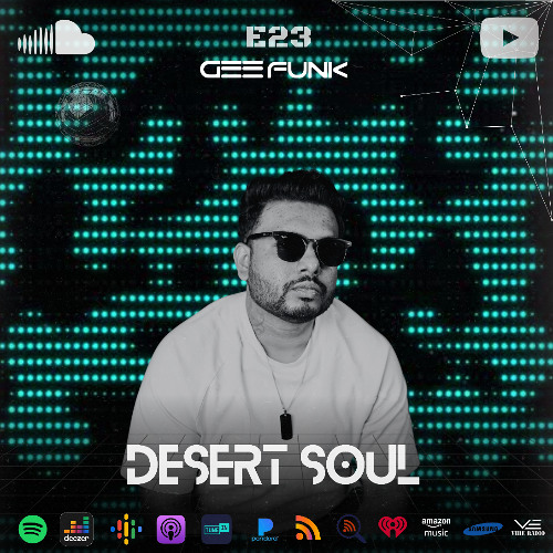 Desert Soul By Gee Funk E023 (Radio Show)
