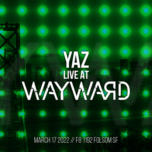 Wayward at F8 // St. Patrick's Day 2022