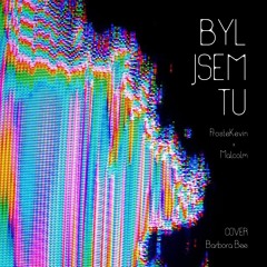 Byl jsem tu (feat. Malcolm)