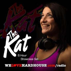 The Kat - We Love Hard House - 6 Hour Showcase