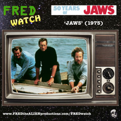 FRED Watch Special: Jaws (1975)