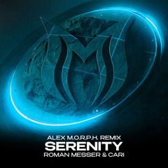 Serenity (Alex M.O.R.P.H. Remix)