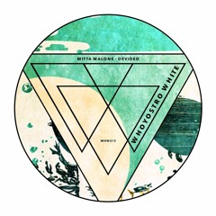 Mitta Malone - Divided [WHW213]