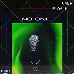 No One [Ceej & U4ER Edit)