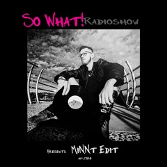 So What Radioshow 284/MiNNt Edit
