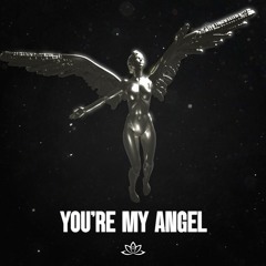You're my angel (Sped Up)