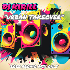 "Urban Takeover" - 2025 Promo Mix