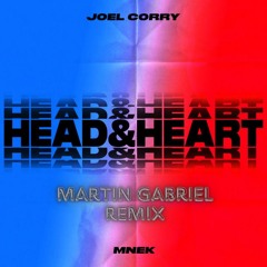 Joel Corry x MNEK - Head & Heart ( Martin Gabriel Remix )