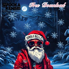 KENSEI & SPOOKA-JUNGLE BELLS (FREE DOWNLOAD)