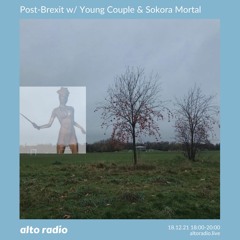 Post-Brexit w/ Young Couple & Sokora Mortal - 17.12.21