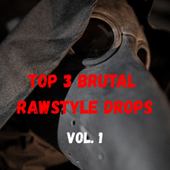 🔥 TOP 3 BRUTAL RAWSTYLE DROPS 🔥