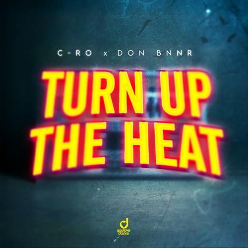 Turn Up The Heat