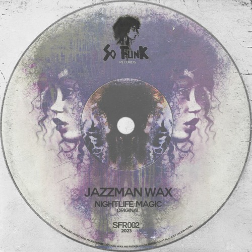 Jazzman Wax - Nightlife Magic