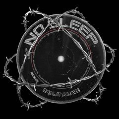 No Sleep @ CALL IT A RAVE 08.06.2024