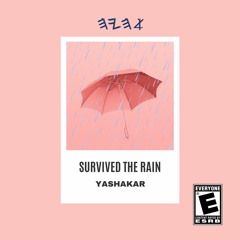 Survived The Rain freestyle (prod. Docent)