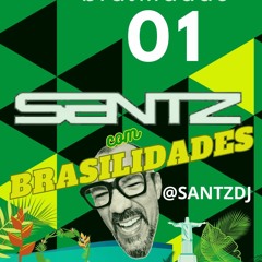 01 - SANTZ COM BRASILIDADES 1