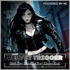 〈 VΣLVΣT  TR1GGΣR 〉| | Dark Pop • Industrial Pop • Electro Rock | | Headphones On!!