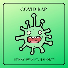 Covid Rap [feat. EJ Shorty]