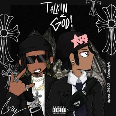 Talkin2God! (feat. Nobodyk)