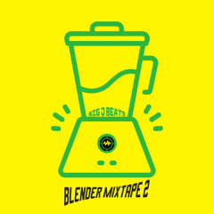 BIG J BEATS BLENDER MIXTAPE 2