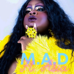 Mad ft. Asia