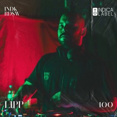 Indica Radioshow 100 - Lipp (BR) (Own Production)
