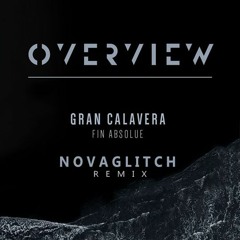 Gran Calavera - Fin Absolute [ Novaglitch Remix ] FREE !