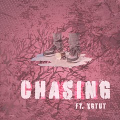 CHASING ft. YGTUT