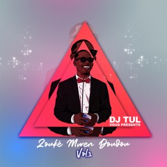 Dj Tul - Zouké Mwen Doudou (Vol.1)