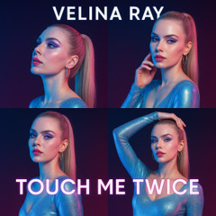 Touch Me Twice