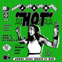 Jam Hot DJs at Angel Bar Sat April 20 2024